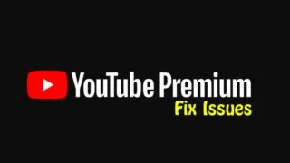YouTube Premium Issues