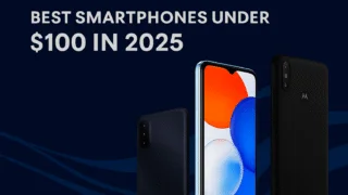 Best Smartphones Under $100