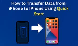 Transfer Data from iPhone to iPhone using Quick Start