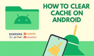 How to Clear Cache on Android