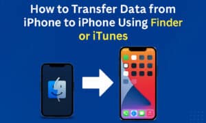 Transfer Data from iPhone to iPhone Using Finder or iTunes