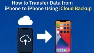 Transfer Data from iPhone to iPhone Using iCloud Backup