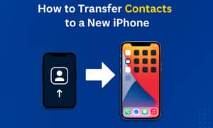 Transfer Contacts to a New iPhone