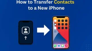 Transfer Contacts to a New iPhone